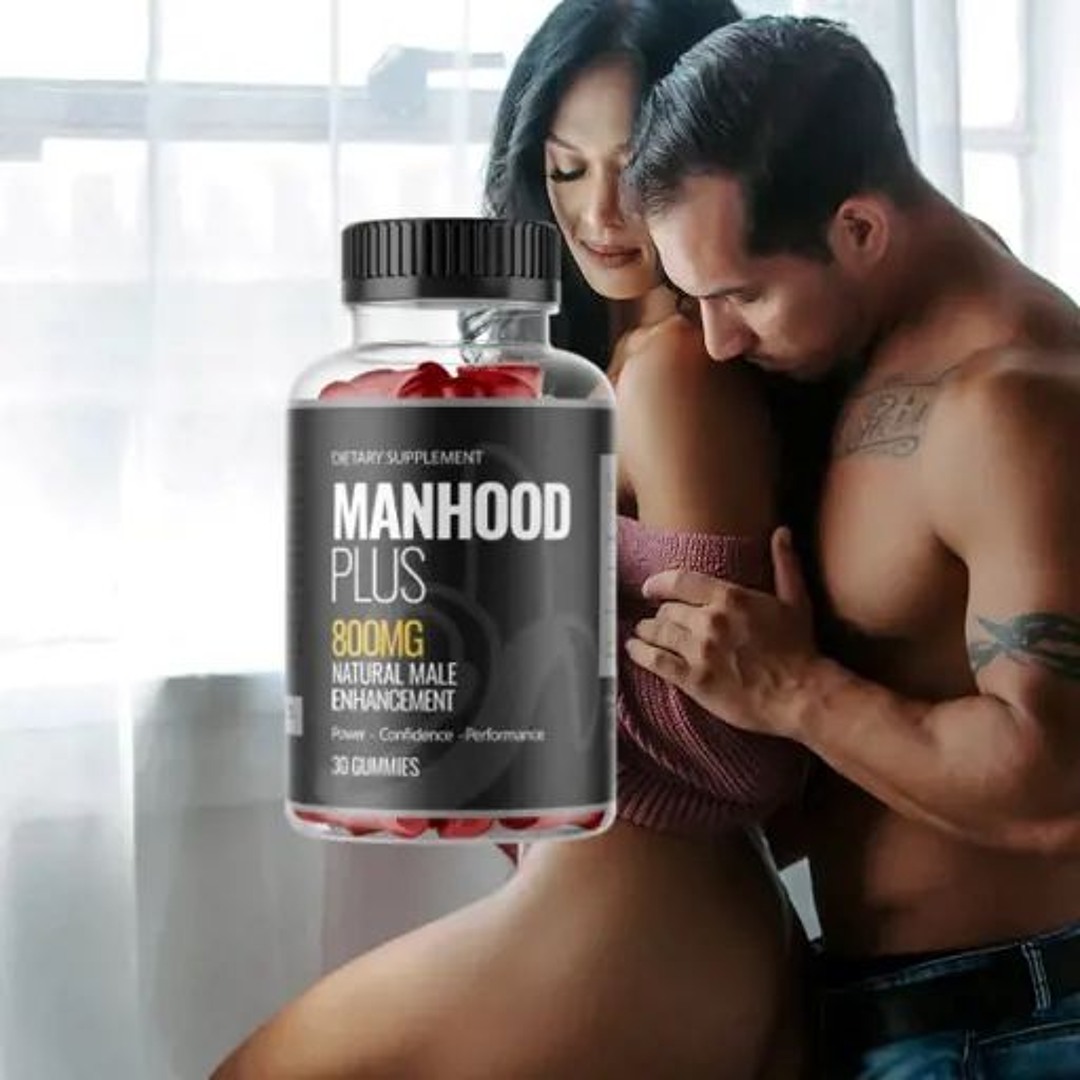 ManHood Plus Gummies