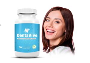 Dentavive Reviews – What You Must Know Before Buying!